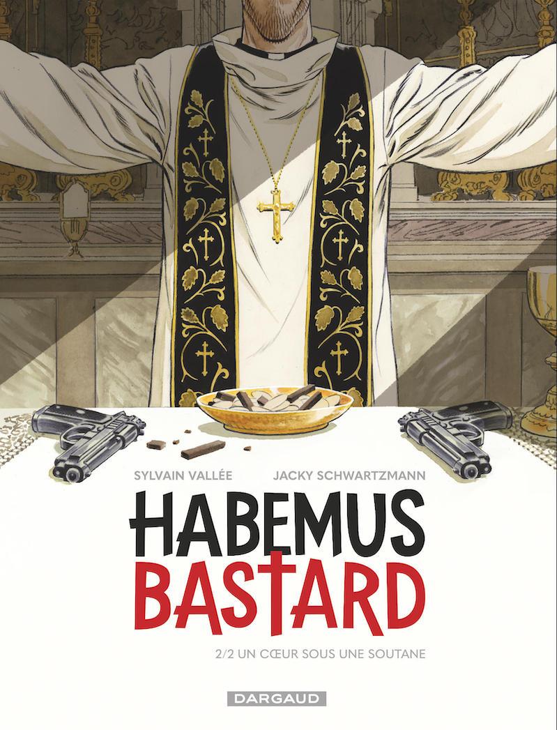 Habemus Bastard - Couverture Tome 2 Un coeur sous la soutane